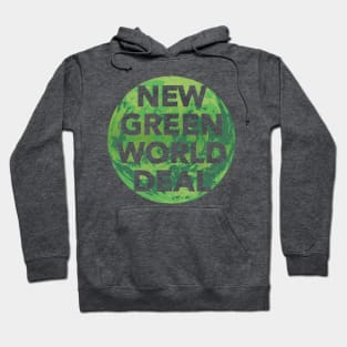 New Green World Deal - greener Hoodie